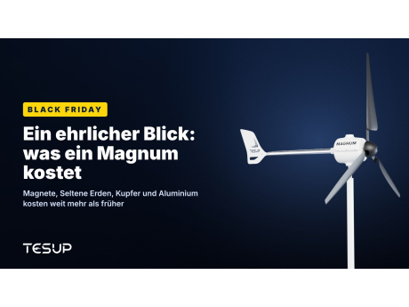 Weiße TESUP Magnum Windkraftanlage vor dunklem Hintergrund, mit der Überschrift: Black Friday – ein ehrlicher Blick darauf, was ein Magnum kostet