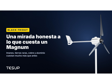 Aerogenerador TESUP Magnum blanco sobre fondo oscuro, con el titular: Black Friday, una mirada honesta a lo que cuesta un Magnum