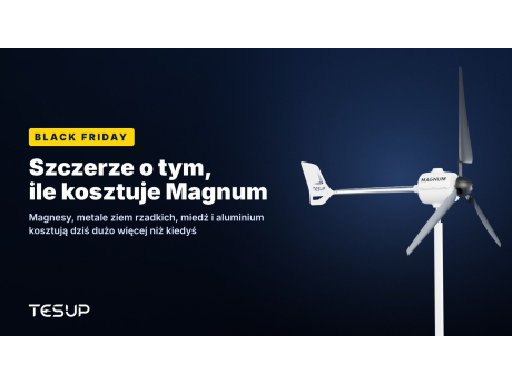 Biała turbina wiatrowa TESUP Magnum na ciemnym tle z nagłówkiem: Black Friday – szczerze o tym, ile kosztuje Magnum