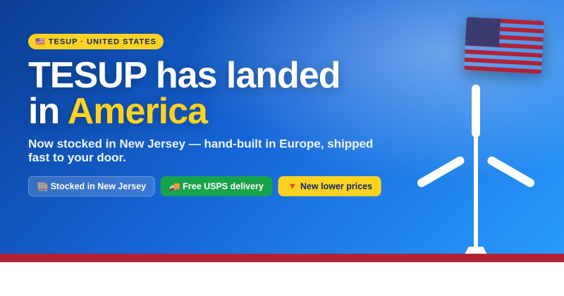TESUP has landed in America — now stocked in New Jersey, shipped fast