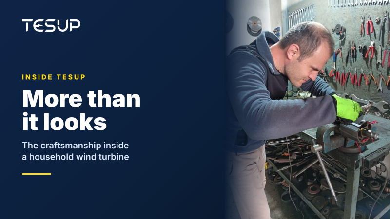 A TESUP technician fitting a generator rotor and shaft at a workbench with a wall of tools, with the headline: more than it looks, the craftsmanship inside a household wind turbine