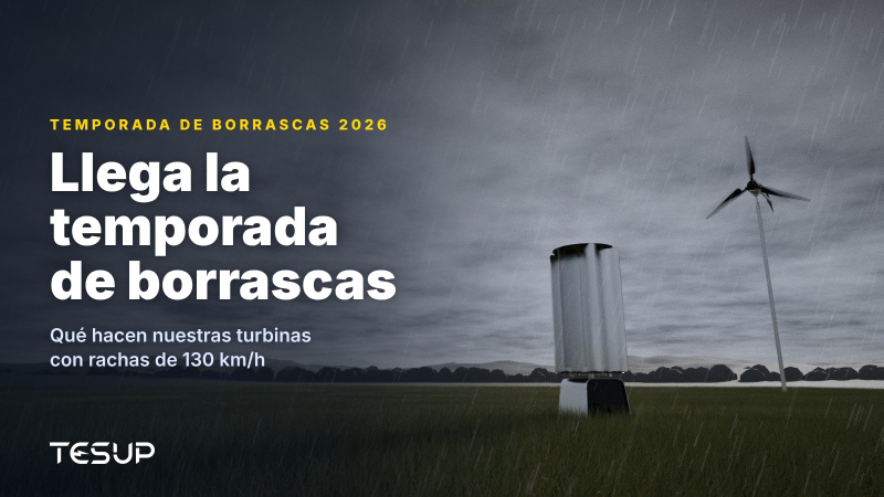 Turbinas eólicas TESUP Atlas y Magnum en un prado bajo oscuras nubes de tormenta y lluvia, con el titular: llega la temporada de borrascas