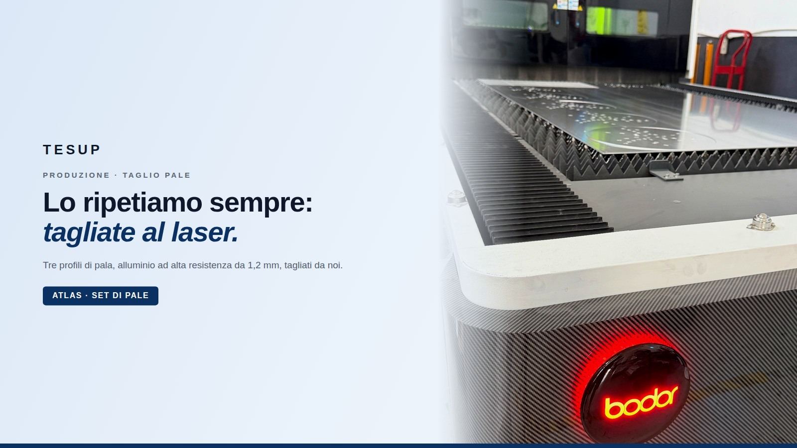 Ripetiamo tagliato al laser. Ecco il laser.