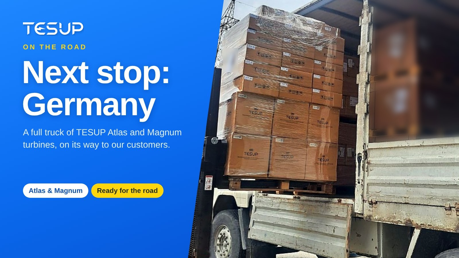 A stacker lifts a stretch-wrapped pallet of TESUP boxes onto a truck, beside the title Next stop: Germany