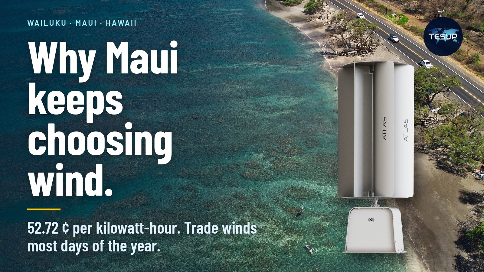 A TESUP Atlas vertical wind turbine standing above the turquoise reef coast of Maui, Hawaii
