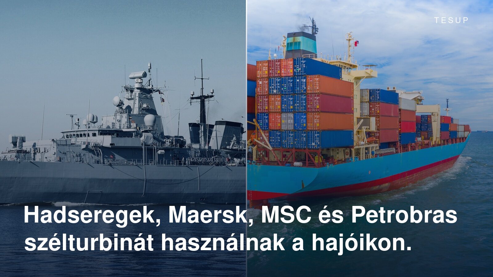 Egy hadihajó és egy megrakott konténerhajó a tengeren