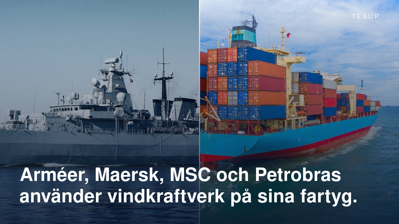 Ett örlogsfartyg och ett lastat containerfartyg till sjöss